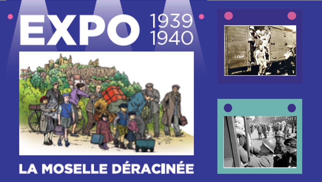 Exposition : la Moselle Déracinée Expo Moselle déracinée